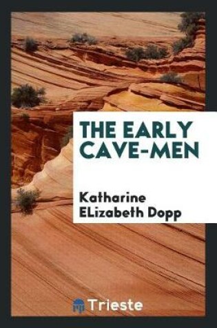 Cover of The Early Cave-Men