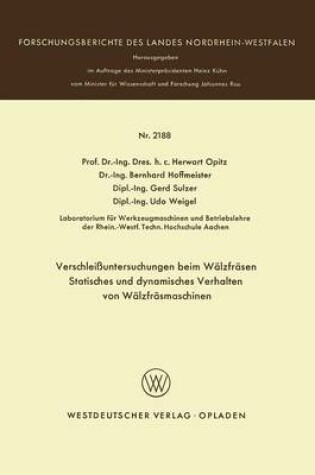 Cover of Verschleissuntersuchungen Beim Walzfrasen Statisches Und Dynamisches Verhalten Von Walzfrasmaschinen