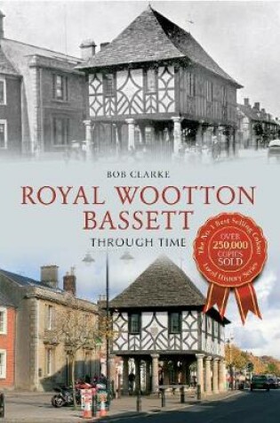 Cover of Royal Wootton Bassett Through Time