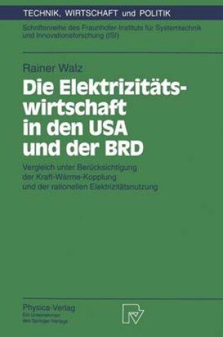 Cover of Die Elektrizitätswirtschaft in den USA und der BRD