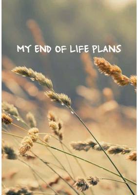 Book cover for My End of Life Plans
