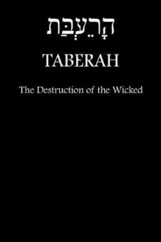 Cover of TABERAH - The Destruction of the Wicked by Fire