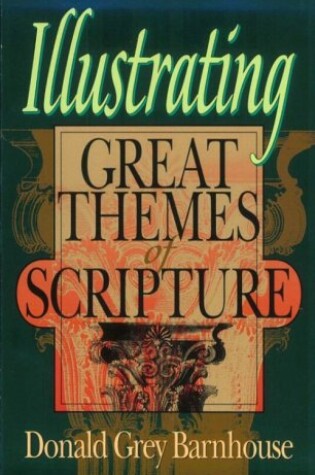 Cover of Illustrating Great Themes of Scripture