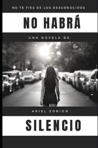 Cover of No habrá silencio