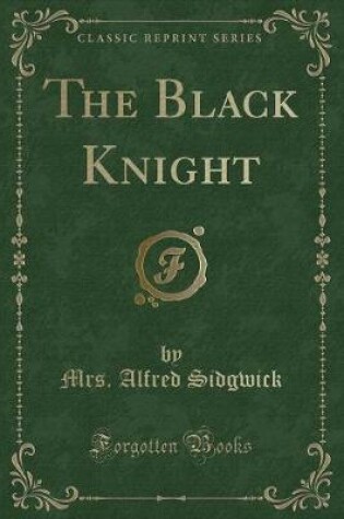 Cover of The Black Knight (Classic Reprint)