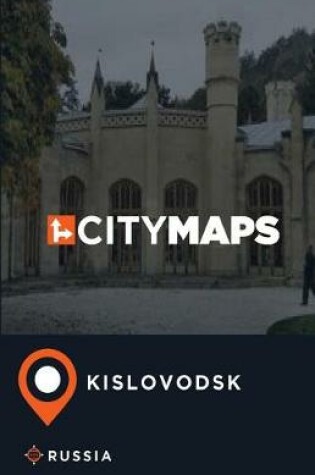 Cover of City Maps Kislovodsk Russia