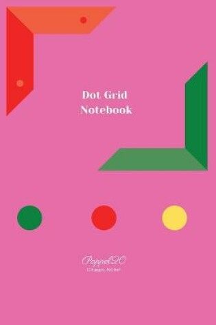 Cover of Dot Grid Notebook Pink Cover 6x9 Inch 124 pages