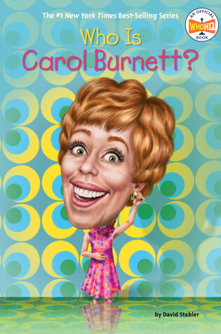 Cover of Who Is Carol Burnett?