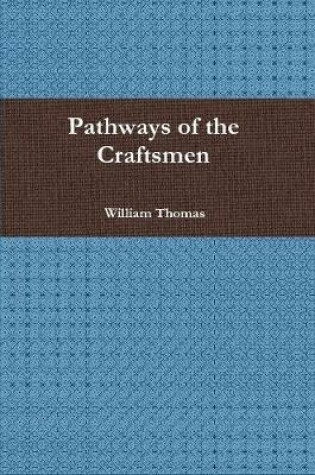 Cover of Pathways of the Craftsmen