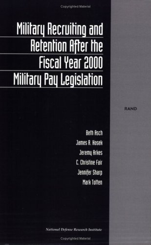 Book cover for Military Recruiting and Retention after the Fiscal Year 2000 Military Pay Legislation