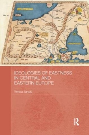 Cover of Ideologies of Eastness in Central and Eastern Europe