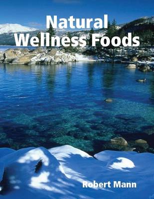 Book cover for Natural Wellness Foods