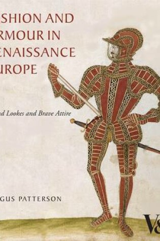 Cover of Fashion and Armour in Renaissance Europe