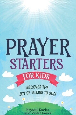 Cover of Prayer Starters for Kids