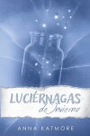 Book cover for Luciérnagas de Invierno