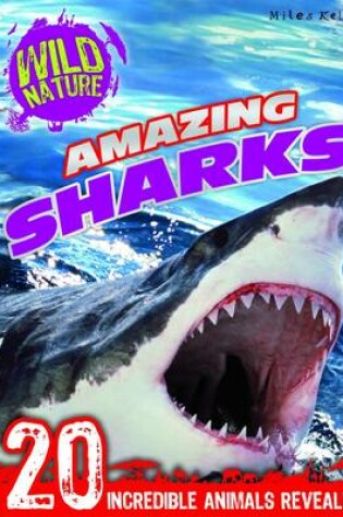 Cover of Wild Nature: Amazing Sharks