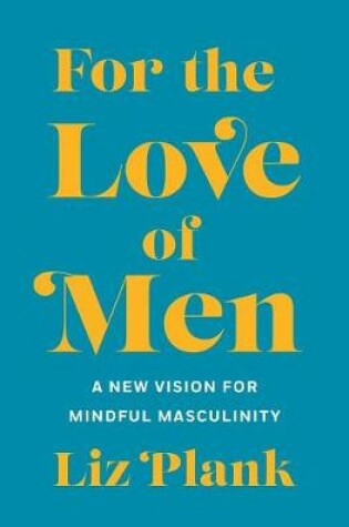 Cover of For the Love of Men