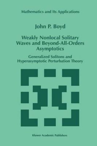 Cover of Weakly Nonlocal Solitary Waves and Beyond-All-Orders Asymptotics