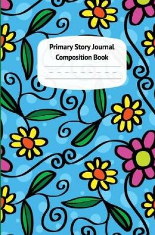 Cover of Flowers & Polka Dots Primary Story Journal Composition Book