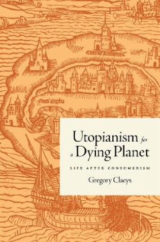 Cover of Utopianism for a Dying Planet