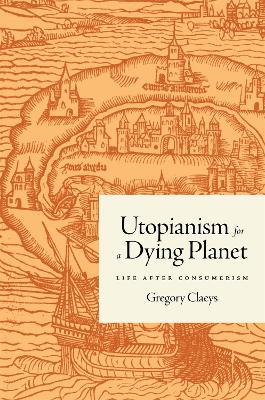 Book cover for Utopianism for a Dying Planet