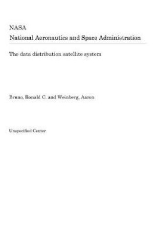 Cover of The Data Distribution Satellite System