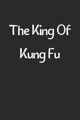 Book cover for The King Of Kung Fu