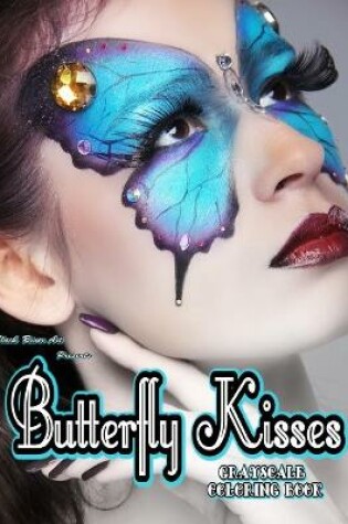 Cover of Butterfly Kisses Grayscale Coloring Book