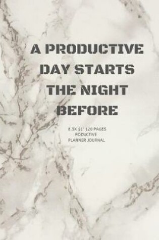 Cover of A Productive Day Starts the Night Before