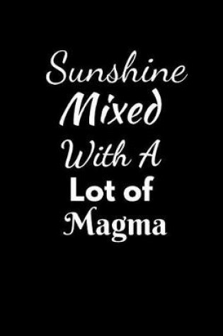 Cover of Sunshine Mixed With A Lot of Magma