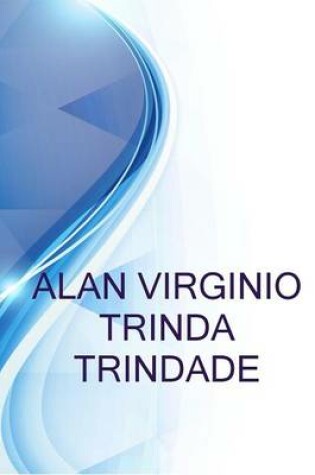 Cover of Alan Virginio Trinda Trindade, Operador de Maquina Na Gerdau S.A.