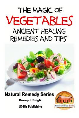 Book cover for The Magic of Vegetables - Ancient Healing Remedies and Tips