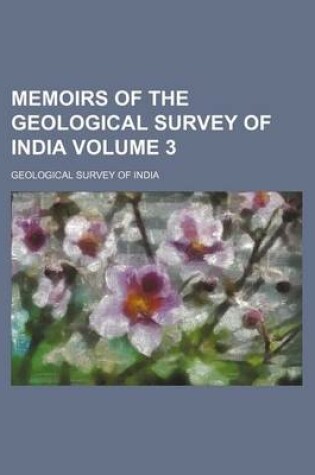 Cover of Memoirs of the Geological Survey of India Volume 3