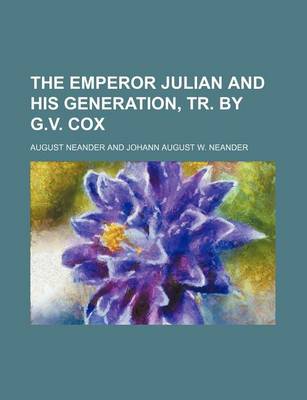 Book cover for The Emperor Julian and His Generation, Tr. by G.V. Cox