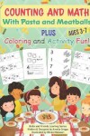 Book cover for Counting and Math with Pasta and Meatballs PLUS Coloring and Activity Fun