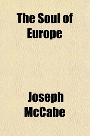 Cover of The Soul of Europe; A Character-Study of the Militant Nations