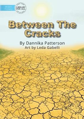 Cover of Between The Cracks