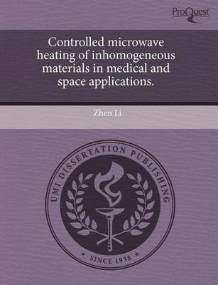 Book cover for Controlled Microwave Heating of Inhomogeneous Materials in Medical and Space Applications