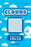 Book cover for Sudoku Clouds - 200 Logic Puzzles 10x10 (Volume 3)