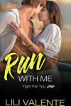 Book cover for Run with Me