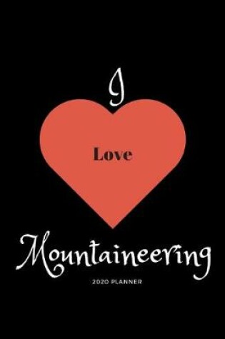 Cover of I Love Mountaineering 2020 Planner