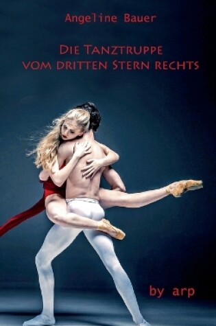 Cover of Die Tanztruppe vom dritten Stern rechts