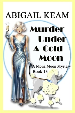 Cover of Murder Under A Cold Moon