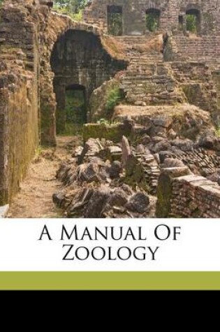 Cover of A Manual of Zoology