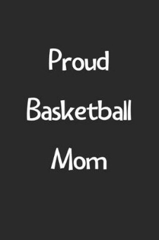 Cover of Proud Basketball Mom