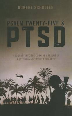 Book cover for Psalm Twenty-Five & PTSD