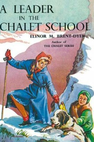 Cover of A Leader in the Chalet School