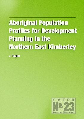 Book cover for Aboriginal Population Profiles for Development Planning in the Northern East Kimberley