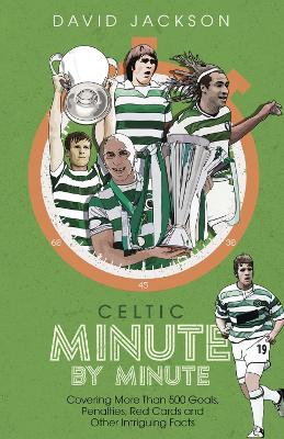 Book cover for Celtic Minute by Minute