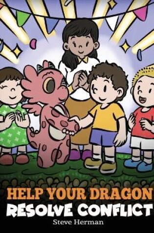 Cover of Help Your Dragon Resolve Conflict